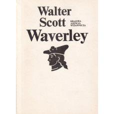 Waverley czyli Sześćdziesiąt lat temu. [T.] 1,2